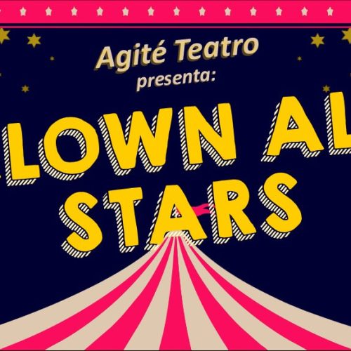 01-CLOWN ALL STARS - OBRAS - AGITE TEATRO